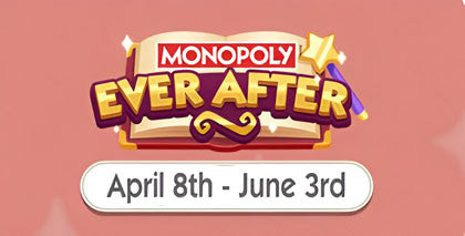 Monopoly Go April 8 to June 3 Monopoly Ever After album Guide | Enchanted Storybooks feature might save your collection