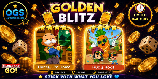 Monopoly GO Golden Blitz August 22 2026 Honey I'm Home and Rudy Root Gold Stickers