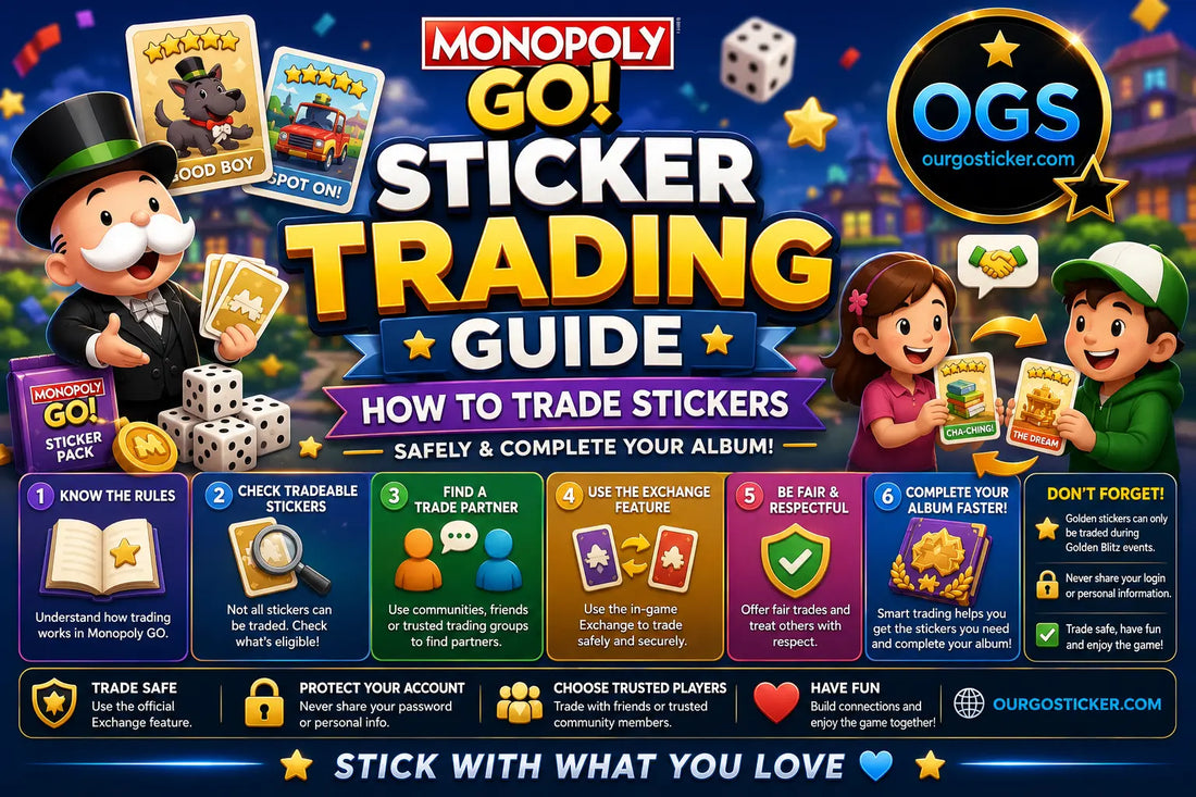 Monopoly GO Sticker Trading Guide – How to Trade Stickers | OurGOSticker