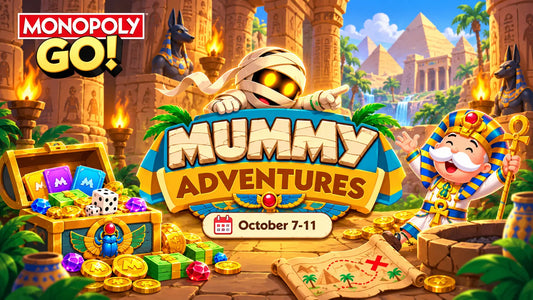 Monopoly GO Mummy Adventures event October 7-11 2026