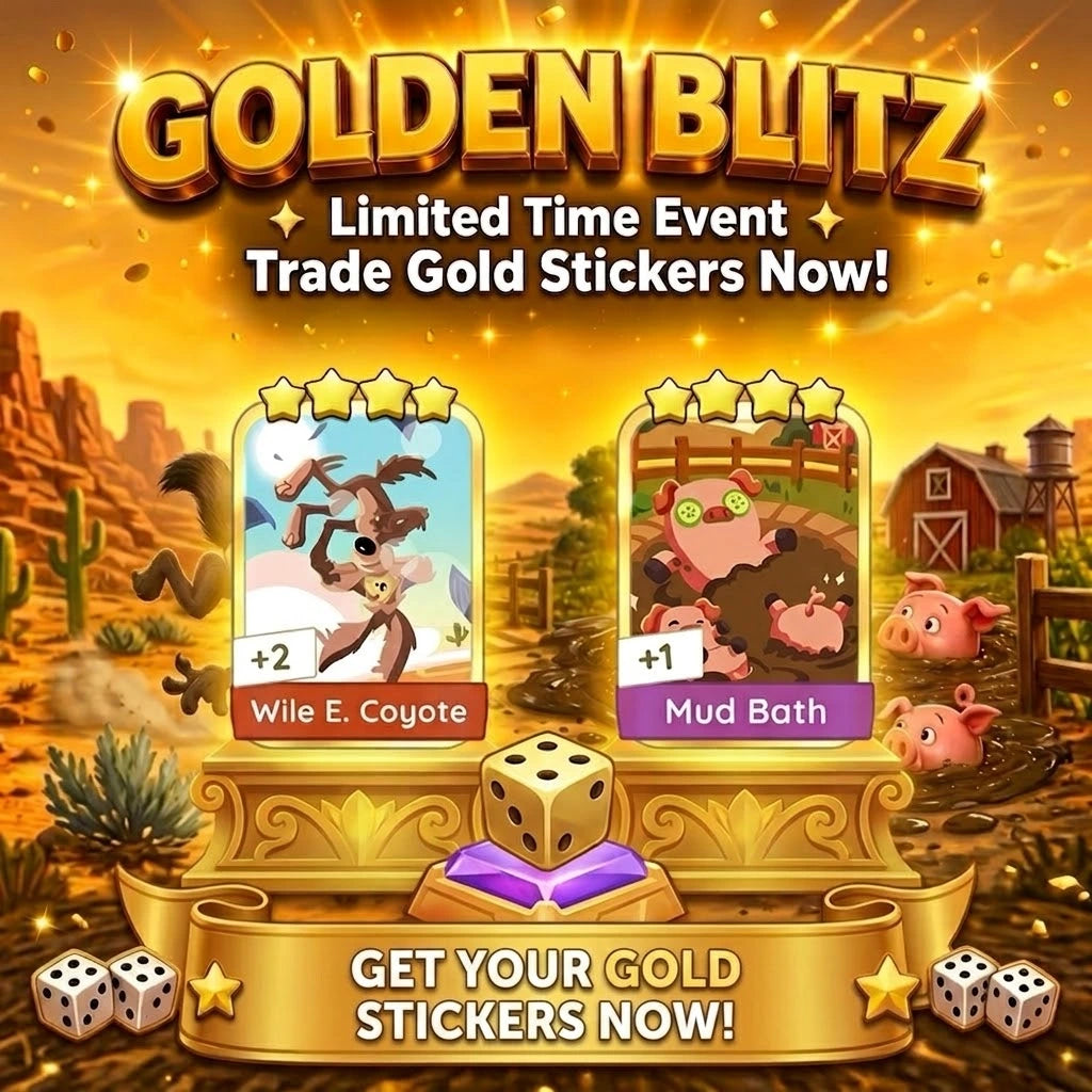 Monopoly GO Golden Blitz Wile E. Coyote and Mud Bath Gold Stickers