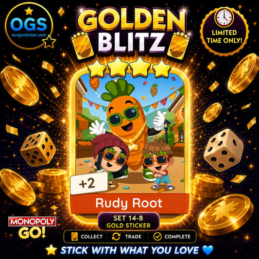 Monopoly GO Rudy Root Set 14-8 4 Star Gold Sticker | OurGoSticker